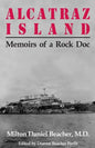 Alcatraz Island: Memoirs of a Rock Doc - Paperback