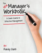 The New Manager's Workbook: A Crash Course in Effective Management - Paperback