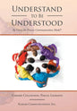 Understand to Be Understood: By Using the Process Communication Model - Hardcover