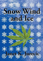 Snow Wind and Ice - Paperback