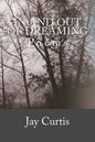 In and Out of Dreaming: Poems - Paperback