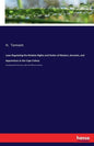 Laws Regulating the Relative Rights and Duties of Masters, Servants, and Apprentices in the Cape Colony: Annotated with Decisions under the Different - Paperback