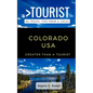 Greater Than a Tourist-Colorado USA: 50 Travel Tips from a Local - Paperback