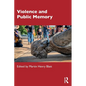 Violence and Public Memory - Paperback