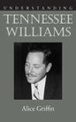 Understanding Tennessee Williams - Paperback