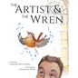 The Artist & The Wren - Hardcover