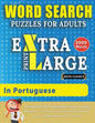 WORD SEARCH PUZZLES EXTRA LARGE PRINT FOR ADULTS IN PORTUGUESE - Delta Classics - The LARGEST PRINT WordSearch Game for Adults And Seniors - Find 2000 - Paperback