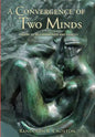 A Convergence of Two Minds: Origins of Self-awareness and Identity - Hardcover