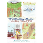 The Wild and Crazy Adventures of A Boy Named Will - Paperback