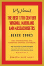 (My Version) the Best 17Th Century Virginia, Maryland and Massachusetts Black Cooks: First Thanksgiving and Christmas Emanuel Cookbook - Paperback