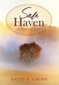 Safe Haven: A Historical Novel - Hardcover