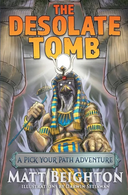 The Desolate Tomb: A Pick Your Path Adventure - Paperback
