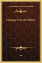 Message from the Sphinx - Hardcover