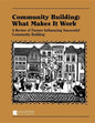 Community Building: What Makes It Work: A Review of Factors Influencing Successful Community Building - Hardcover