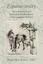 Equine-imity: Stress Reduction and Emotional Self-Regulation in the Company of Horses - Paperback