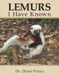 Lemurs I Have Known - Paperback