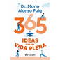365 Ideas Para Una Vida Plena / 365 Ideas for a Full Life - Paperback