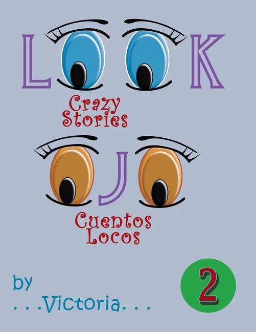 Look / Ojo 2: Crazy Stories / Cuentos Locos - Paperback