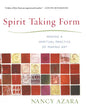 Spirit Taking Form: Making a Spiritual Practice of Making Art - Paperback
