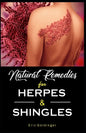 Natural Remedies For HERPES & SHINGLES: The Complete Guide - Paperback