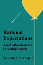 Rational Expectations: Asset Allocation for Investing Adults - Paperback