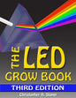 The LED Grow Book: Third Edition - Paperback