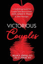 Victorious Couples: A Small Group Guide for Couples Who Desire Greater Love, Grace & Peace in Their Marriages - Paperback