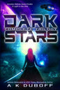 Dark Stars - Complete Trilogy - Paperback
