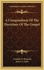 A Compendium of the Doctrines of the Gospel - Hardcover