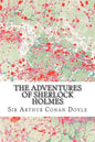 The Adventures Of Sherlock Holmes: (Sir Arthur Conan Doyle Classics Collection) - Paperback