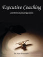 Executive Coaching: A Perception of the Chief Executive Officers of the Most Successful Fortune 500 Companies - Paperback