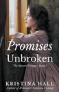 Promises Unbroken - Paperback