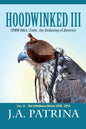 Hoodwinked III: TOWN HALL: Code, the Debasing of America - Paperback