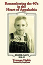 Remembering the 40's: In the Heart of Appalachia - Paperback