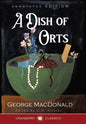 A Dish of Orts Annotated Edition: Chiefly Papers on the Imagination, and on Shakespeare - Hardcover