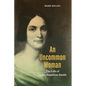 An Uncommon Woman: The Life of Lydia Hamilton Smith - Paperback