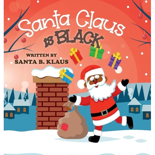Santa Claus is Black - Hardcover