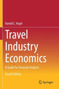Travel Industry Economics: A Guide for Financial Analysis - Paperback