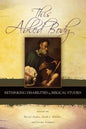 This Abled Body: Rethinking Disabilities in Biblical Studies - Paperback