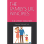 The Family's Life Principles: The Family Wellness - Paperback