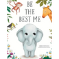 Be the Best Me - Hardcover