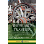 The Prairie Traveler: A Handbook for Overland Expeditions in the American Old West (Hardcover) - Hardcover