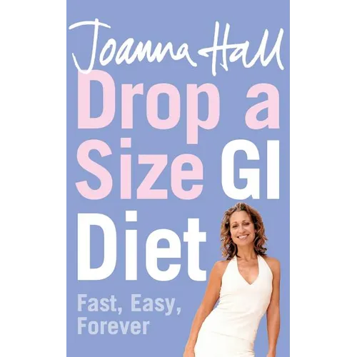 Drop a Size GI Diet: Fast, Easy, Forever - Paperback