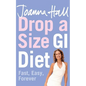 Drop a Size GI Diet: Fast, Easy, Forever - Paperback