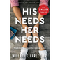 His Needs, Her Needs: Making Romantic Love Last - Hardcover