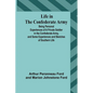 Life in the Confederate Army: Being Personal Experiences of a Private Soldier in the Confederate Army, and Some Experiences and Sketches of Southern - Paperback