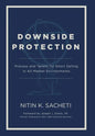 Downside Protection: Process and Tenets for Short Selling in All Market Environments - Hardcover