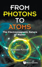 From Photons to Atoms: The Electromagnetic Nature of Matter - Hardcover