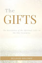 The Gifts: The Revelation of the Spiritual Gifts in the Old Testament - Paperback