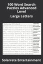 100 Word Search Puzzles Advanced Level: Large Letters - Paperback